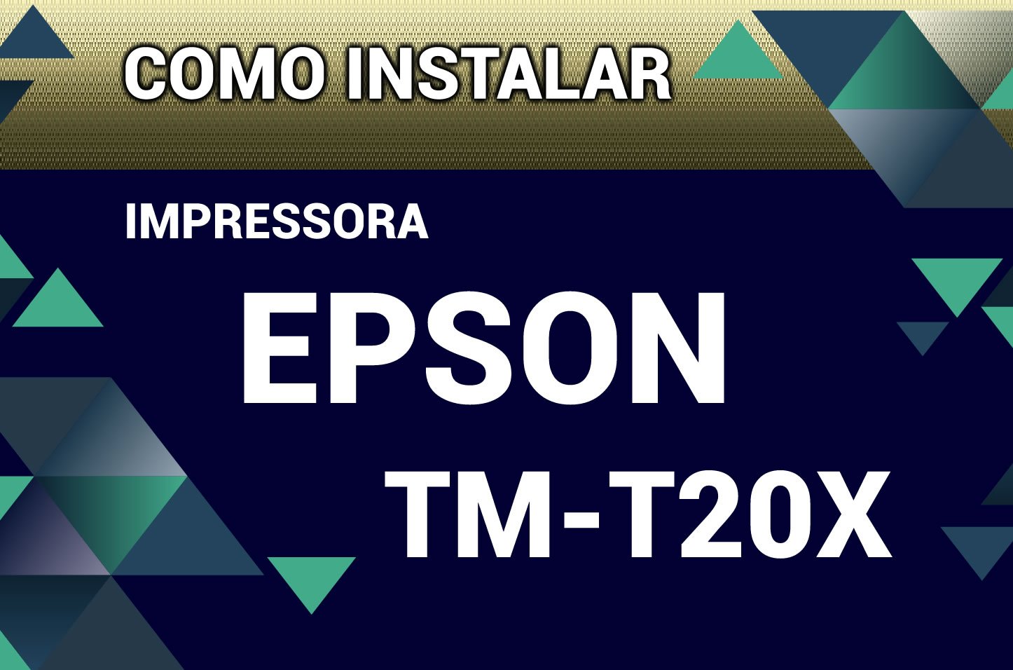 Impressora EPSON TM-T20X- instalação e configuração - Driver - Impressora POS - Não Fiscal -  VE Software 